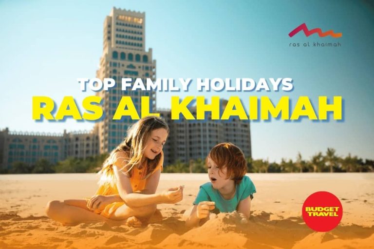 Family Holidays in Ras Al Khaimah – Top Things to Do & Family Travel Deals